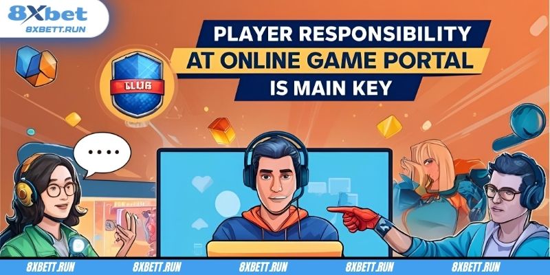 8XBET đồng hành cùng người chơi có trách nhiệm